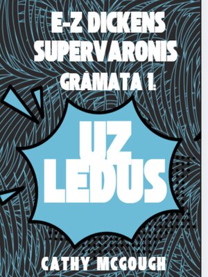 cover image of E-Z DICKENS SUPERVARONIS GRĀMATA 4 LATVIAN EDITION